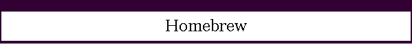 Homebrew